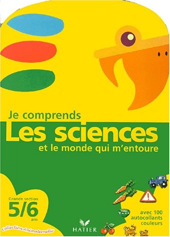 Je comprends les sciences et le monde qui m'entoure