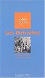 RETRAITES (LES) (Idées reçues - poche) by F. LEGROS
