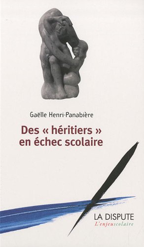 Des  héritiers en échec scolaire