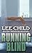 Running Blind (A Jack Reacher Novel)