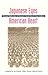 Japanese Eyes . . . American Heart: Personal Reflections of Hawaii's World War II Nisei Soldiers