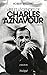 Vie et légendes de Charles Aznavour (Arts et spectacle) (French Edition) by