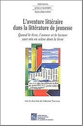 L' aventure littéraire dans la littérature de jeunesse
