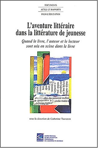 L' aventure littéraire dans la littérature de jeunesse
