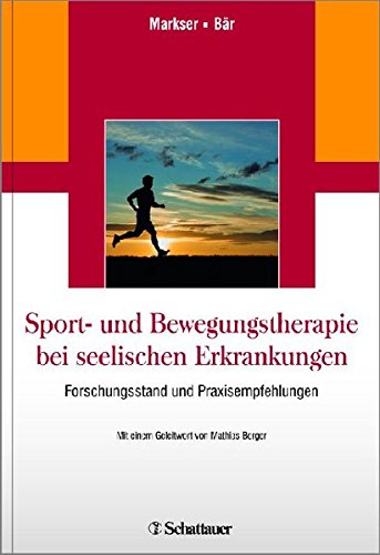 Sport Und Bewegungstherapie Bei Seelischen Erkrankungen Amazon De Valentin Markser Karl Jurgen Bar Bucher