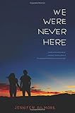 We Were Never Here