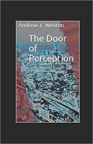 The Door Of Perception Amazon Co Uk Andrew J Weston