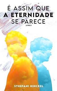 Livro É Assim Que A Eternidade Se Parece