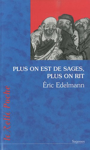 Plus on est de sages, plus on rit (Poche) by ERIC EDELMANN