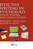 Effective Writing in Psychology: Papers, Posters, and Presentations, Bernard C. Beins, Agatha M. Beins, 1405158786