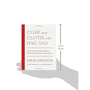 Clear Your Clutter with Feng Shui (Revised and Updated): Free Yourself from Physical, Mental, Emotional, and Spiritual Clutter Forever