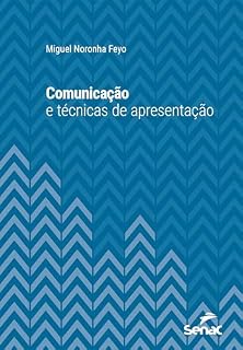 Livro Comunicação e técnicas de apresentação (Série Universitária)