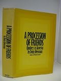A Procession of Friends: Quakers in America. by 