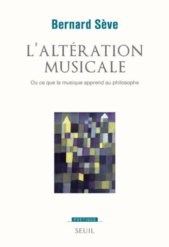 L' altération musicale ou Ce que la musique apprend au philosophe