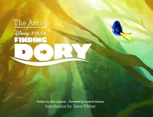 The Art of Finding Dory by John Lasseter (2016-06-14)