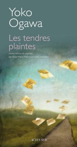 Les tendres plaintes: roman