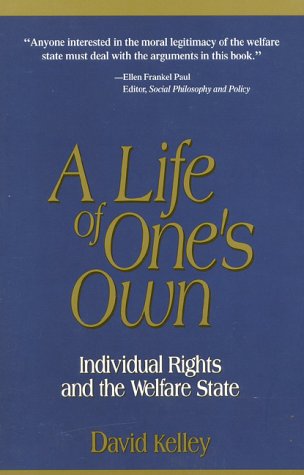 "A Life of One's Own - Individual Rights and the Welfare State" av David Kelley