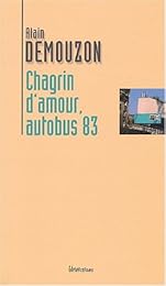 Chagrin d'amour, autobus 83