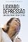 Livro Lidando com a Depressão: Um Guia para o Bem-Estar
