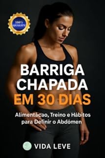 Livro Barriga Chapada em 30 Dias: O Guia Completo