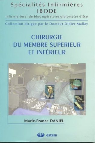 Chirurgie du membre supérieur et inférieur