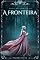 Livro A Fronteira (Nova Era Livro 2)