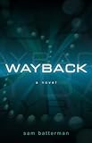 Wayback by Sam Batterman