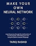 Make Your Own Neural Network Make Your Own Neural Network