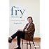 The Fry Chronicles: An Autobiography