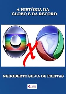 Livro A História Da Globo E Da Record