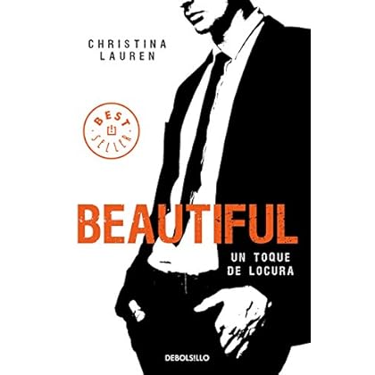 Beautiful (Saga Beautiful 5): Un toque de locura Beautiful (Saga Beautiful 5): Un toque de locura