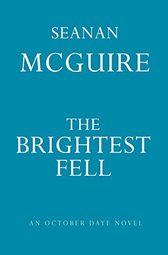 The Brightest Fell (October Daye)
