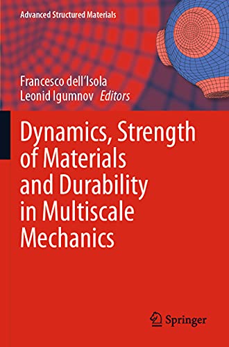 Dynamics, Strength of Materials and Durability in Multiscale Mechanics (Advance…