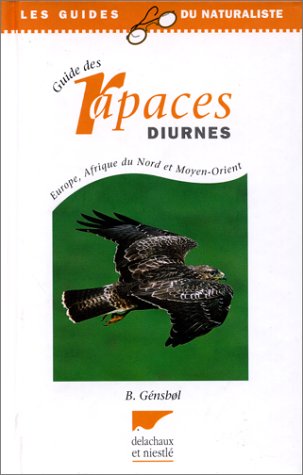 Guide des rapaces diurnes by Benny Génsbol