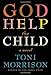 God Help the Child: A novel