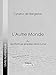 L'Autre Monde: ou Les Etats et empires de la Lune (French Edition) by 