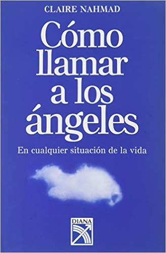 Como llamar a los angeles / Summoning Angels (Spanish Edition): Claire Nahmad: 9789681341503: Amazon.com: Books