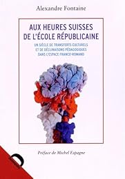 Aux heures suisses de l'école républicaine