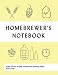 Homebrewer's Notebook by Michele Costello