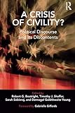 Timothy J. Shaffer, "A Crisis of Civility? Political Discourse and its Discontents" (Routledge, 2019)