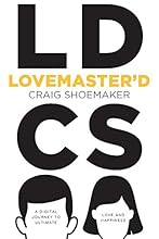 Lovemaster'd: A Digital Journey to Ultimate Love and Happiness