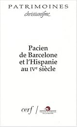 Pacien de Barcelone et l'Hispanie au IVe siècle