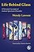 Life Behind Glass: A Personal Account of Autism Spectrum Disorder by Wendy Lawson