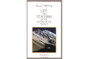 Life and Teaching of the Masters of the Far East, Vol. 6