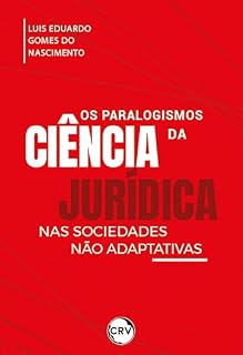 Livro Os paralogismos da ciência jurídica nas sociedades não adaptativas
