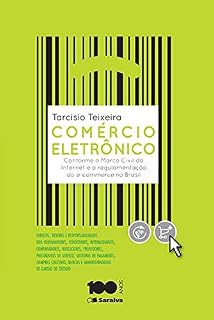 Livro Comércio eletrônico - Conforme o Marco Civil da Internet e a regulamentação do e-commerce no Brasil