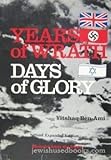 Years of Wrath, Days of Glory: Memoirs from the Irgun by