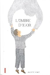 L' ombre d'Igor