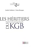 Les héritiers du KGB : Enquête sur les nouveaux boyards by