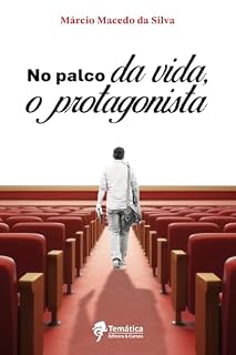 Livro No palco da vida, o protagonista (Viver é aprender!)